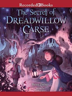 cover image of The Secret of Dreadwillow Carse